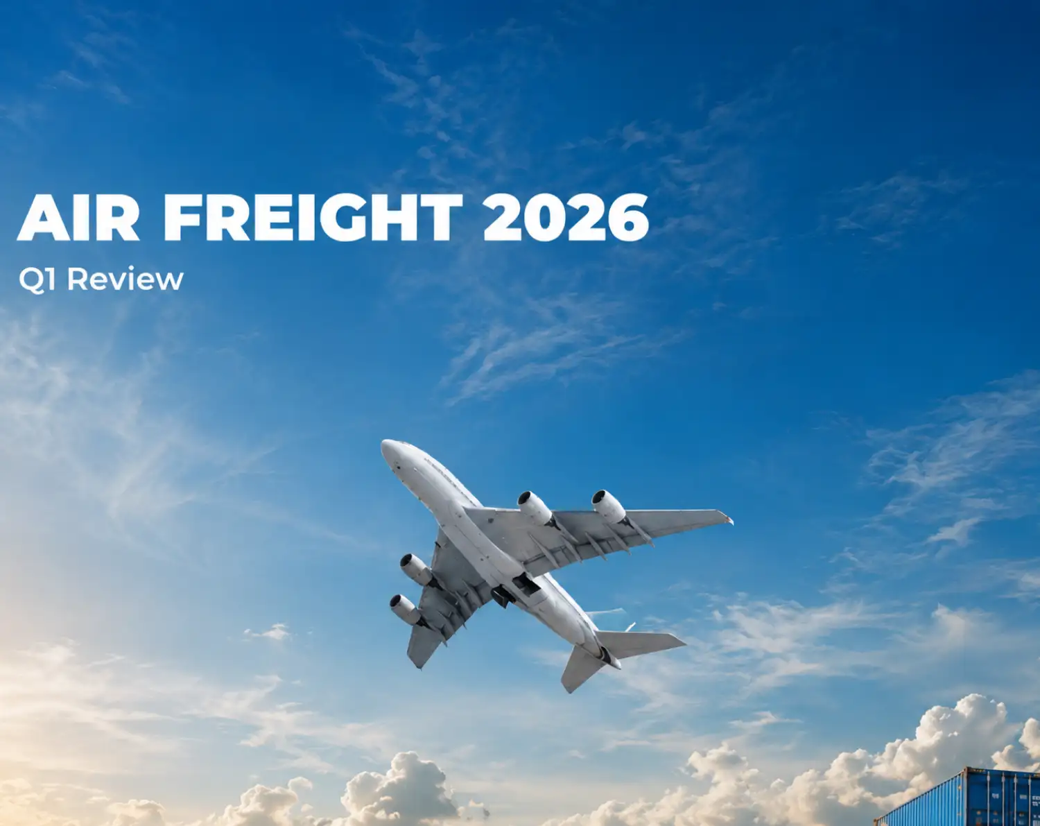 Air freight first quarter 2026 with cargo aircraft and containers illustrating Nexline Group’s market analysis