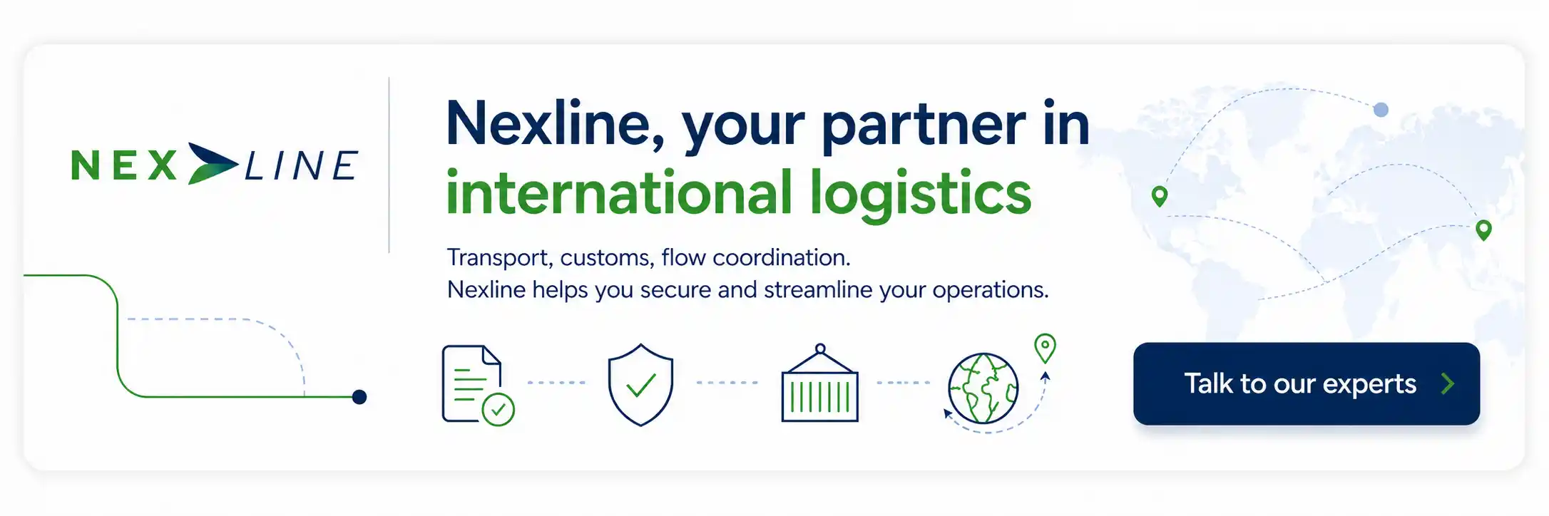 Nexline banner presenting its international logistics services, including transport, customs and flow coordination to secure operations.